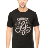 Choose Joy Classic men t-shirt. Choose Joy Classic men t-shirt.