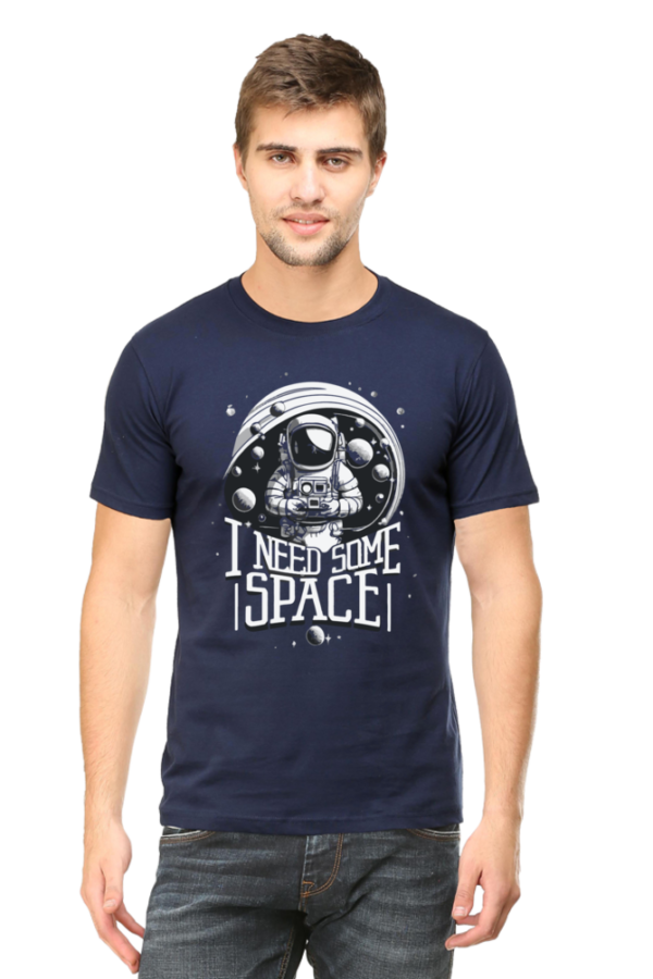 I Need Some Space Man T-shirt