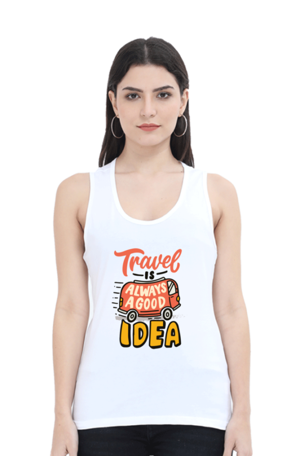 Travel is Always a Good Idea Women Graphic Tank Top