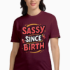 Sassy Since Birth Women's Graphic T-shirt - Trendy & Stylish Casual Tee Sassy Since Birth Women's Graphic T-shirt - Trendy & Stylish Casual Tee