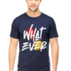 What Ever Man Graphic T-shirt What Ever Man Graphic T-shirt