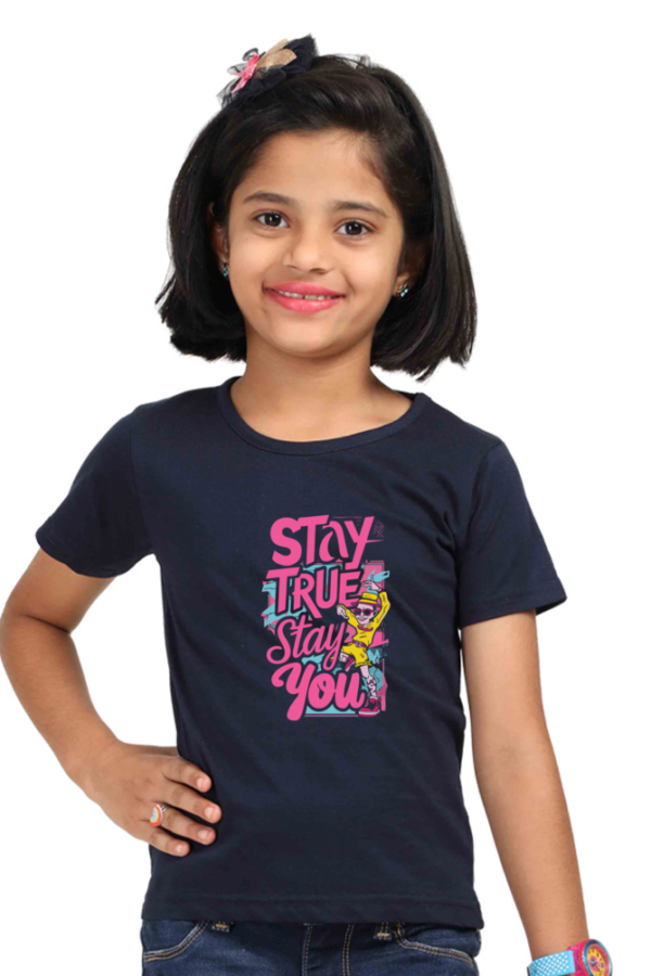 Stay True Stay You Girls Graphic T-shirt