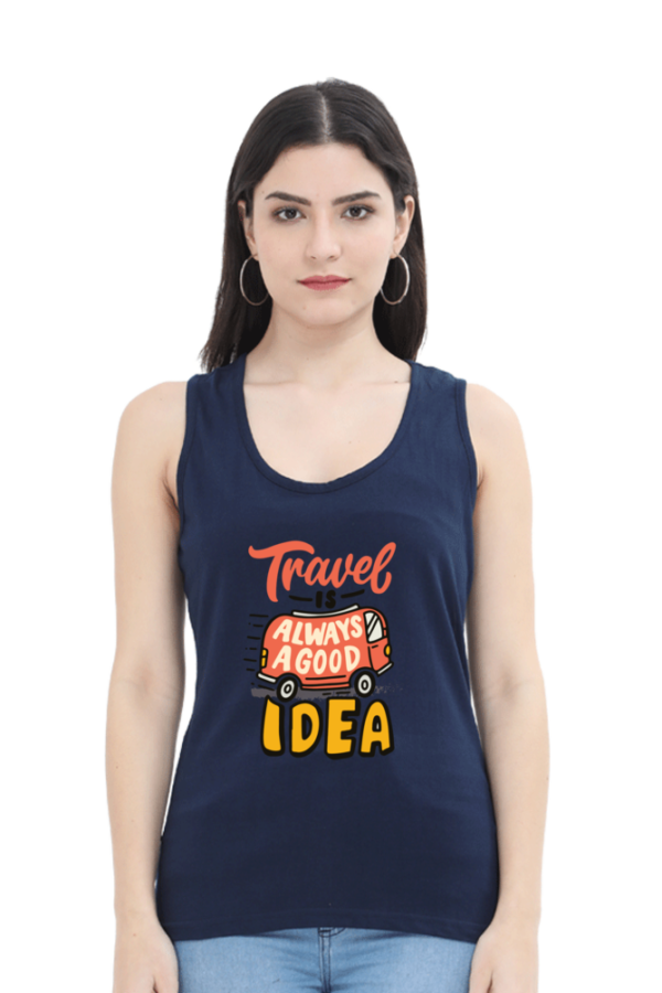 Travel is Always a Good Idea Women Graphic Tank Top