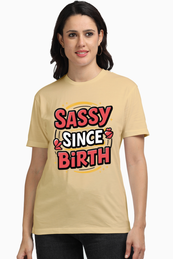 Sassy Since Birth Women's Graphic T-shirt - Trendy & Stylish Casual Tee