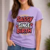 Sassy Since LAVENDER1