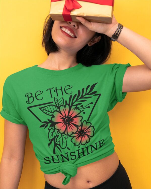 Be The Sunshine Women Graphic Printed T-shirt |