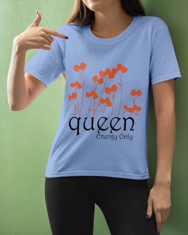 Queen Energy Only Women Graphic T-shirt