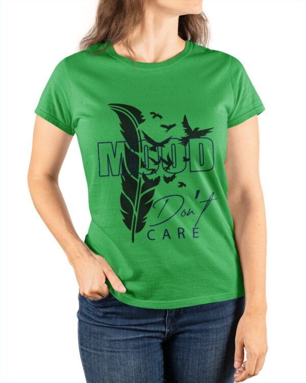 Mood Don’t Care Women Graphic Printed T-shirt