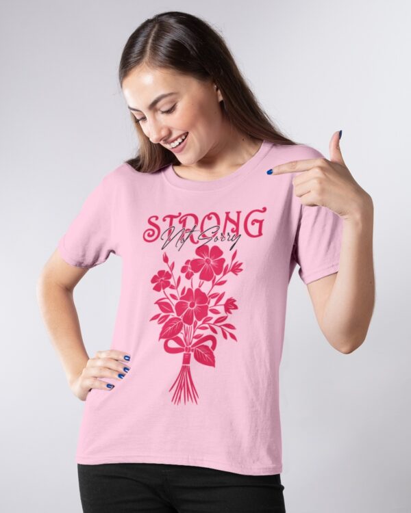Strong Not Sorry Women Graphic Printed T-shirt