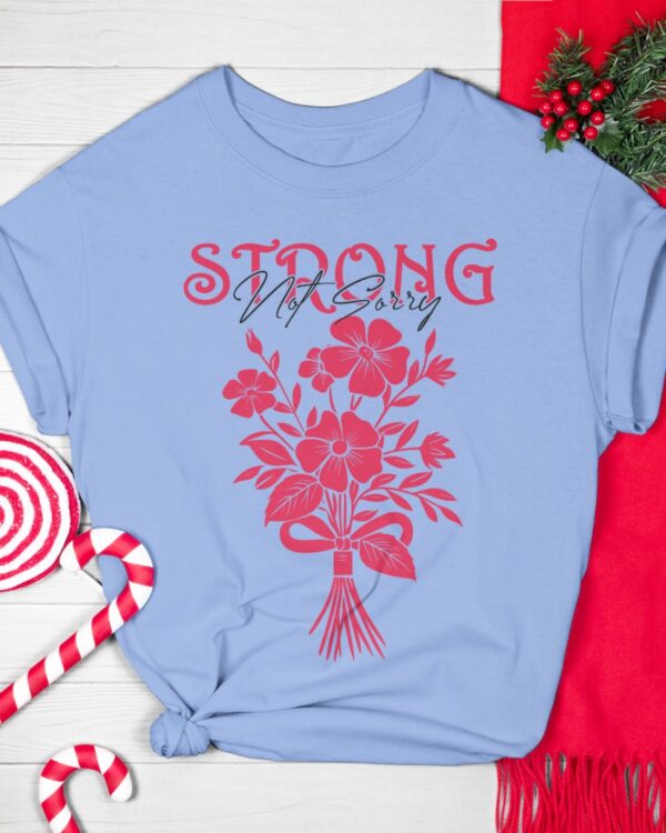 Strong Not Sorry Women Graphic Printed T-shirt